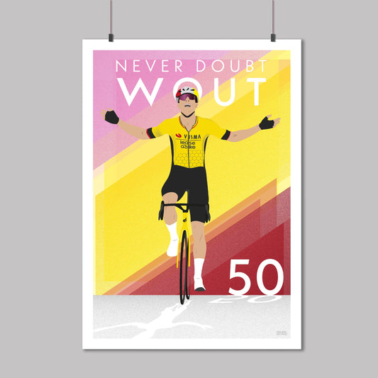 Wout Van Aert 50 pro cycling career wins celebration poster, with colours of the Grand Tours and the caption "Never Doubt Wout".