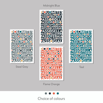 Print Colour variations of the epic cycling climbs of the Dolomites. Available in  steel grey, midnight blue, flame orange and teal colours.
