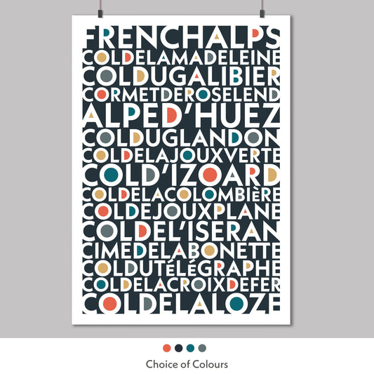 Colourful typography print of the Iconic and epic cycling climbs found in the French Alps. Available in a choice of colours.