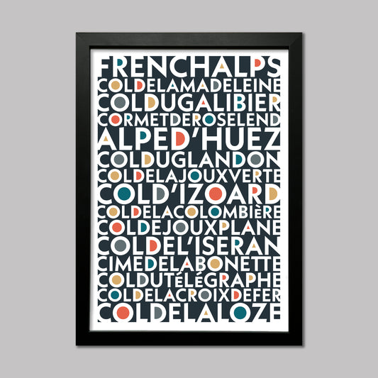 Colourful typography print of the Iconic and epic cycling climbs found in the French Alps. Available in a choice of colours.