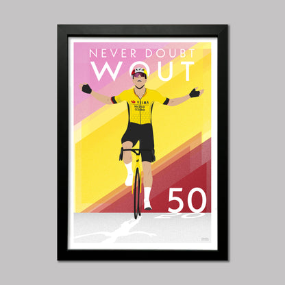 Wout Van Aert 50 pro cycling career wins celebration poster, with colours of the Grand Tours and the caption "Never Doubt Wout". Presented in a black frame.